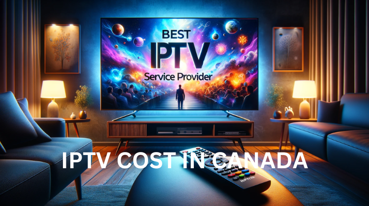 Read more about the article How much does IPTV cost in Canada?